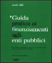 Immagine di Guida pratica ai finanziamenti agli enti pubblici