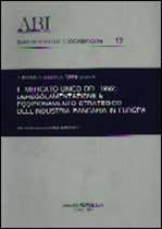 Immagine di Il Mercato Unico del 1992: deregolamentazione e posizionamento strategico dell`industria bancaria in Europa