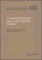 Immagine di La ristrutturazione degli enti creditizi pubblici