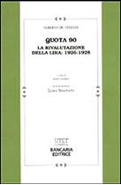 Immagine di Quota 90. La rivalutazione della lira: 1926-1928