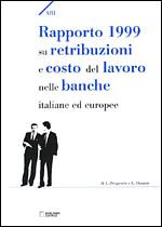 Immagine di Rapporto 1999 su retribuzioni e costo del lavoro nelle banche italiane ed europee