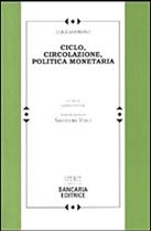 Immagine di Ciclo, circolazione, politica monetaria