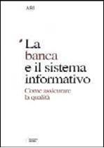 Immagine di La banca e il sistema informativo