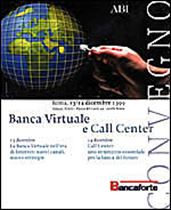 Immagine di Banca Virtuale e Call Center. Atti del Convegno ABI del 13 e 14 dicembre 1999
