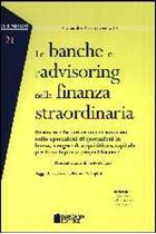 Immagine di Le banche e l`advisoring nella finanza straordinaria