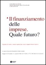 Immagine di Il finanziamento delle imprese. Quale futuro?