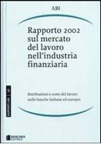 Immagine di Rapporto 2002 sul mercato del lavoro nell'industria finanziaria