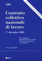 Immagine di Contratto collettivo nazionale di lavoro 1° dicembre 2000 - Testo coordinato (Contiene l`Accordo economico 2002-2003)