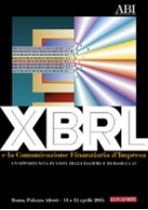 Immagine di XBRL e la Comunicazione Finanziaria d'Impresa. Atti del Convegno ABI dell'11 e 12 aprile 2005