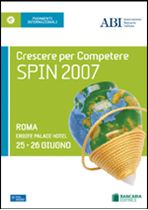 Immagine di Spin 2007. Atti del Convegno ABI - SWIFT del 25 e 26 giugno 2007