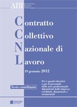 Immagine di IL NUOVO CONTRATTO DEI BANCARI - TESTO COORDINATO DEL CCNL 19 GENNAIO 2012