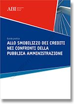 Immagine di Guida Pratica allo smobilizzo dei crediti nei confronti della Pubblica Amministrazione