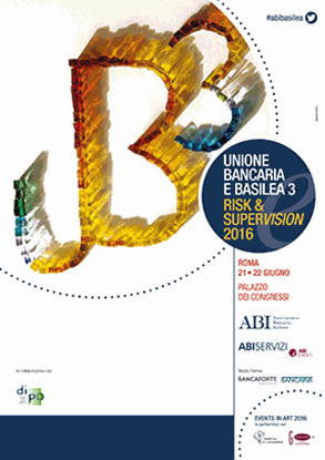 Unione Bancaria e Basilea 3 - Risk & Supervision 2016 Unione Bancaria e Basilea 3 - Risk & Supervision 2016