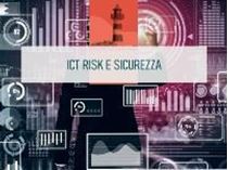 Immagine di ICT Risk e sicurezza - Gli adempimenti in vista delle prossime scadenze